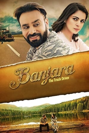 Banjara The truck driver 2018 Punjabi Movie | Dubbed Hindi Movie HDRip x264 [1GB]
