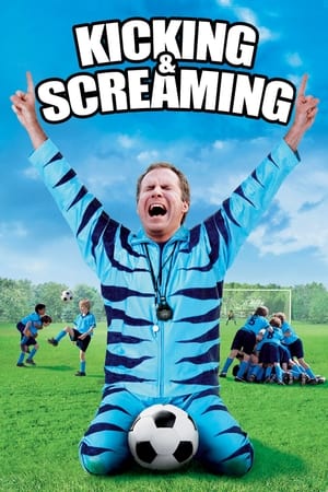 Kicking & Screaming (2005) Dual Audio | Dubbed Hindi Movie BluRay 300MB