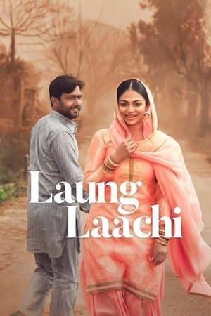 Laung Laachi (2018) (Punjabi) Movie | Dubbed Hindi Movie DVDRip x264 [1.2GB]
