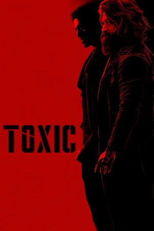 Toxic: A Fairy Tale for Grown-ups 2026 - Tamil Dual Audio WEB-DL | Dubbed Hindi Movie